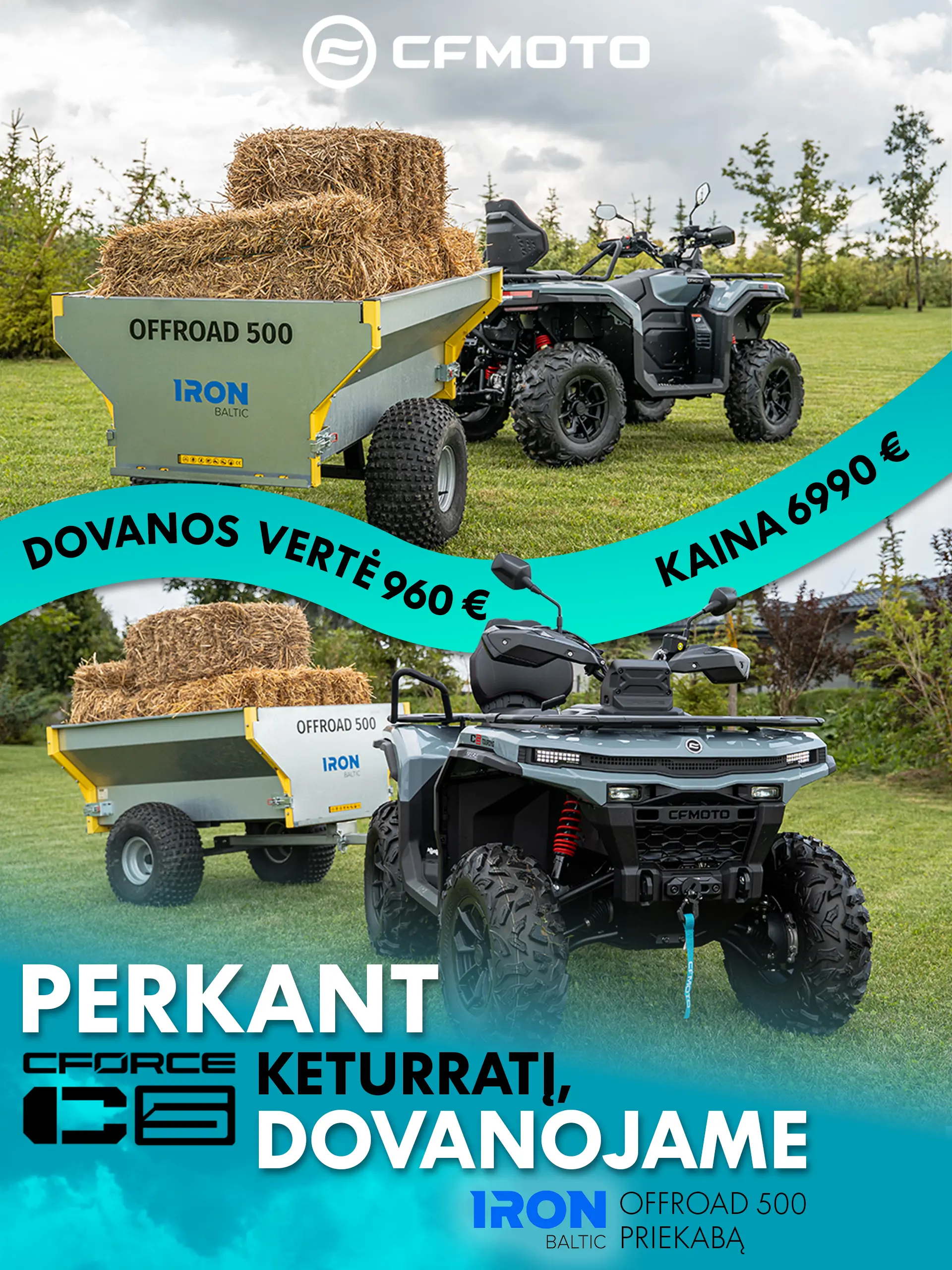Perkant šį  keturratį gaunate Iron Baltic priekabą nemokamai!